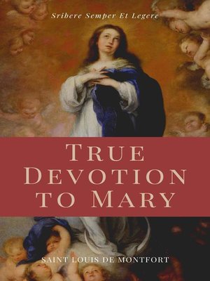 cover image of True Devotion to Mary (Illustrated)